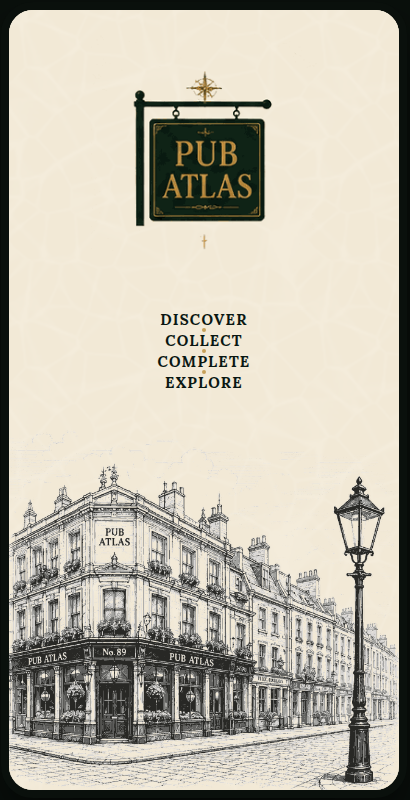 Pub Atlas app preview showing the Discover, Collect, Complete, Explore loading screen